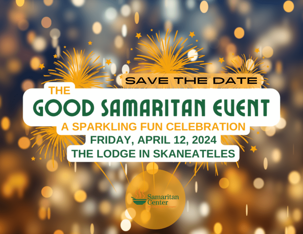 The Good Samaritan Event
A Sparkling Fun Celebration

The Lodge at Skaneateles
April 12, 2024